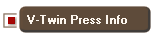 V-Twin Press Info